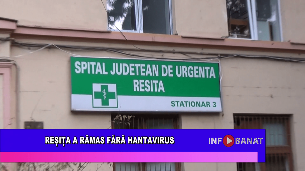 Reșița a rămas fără Hantavirus