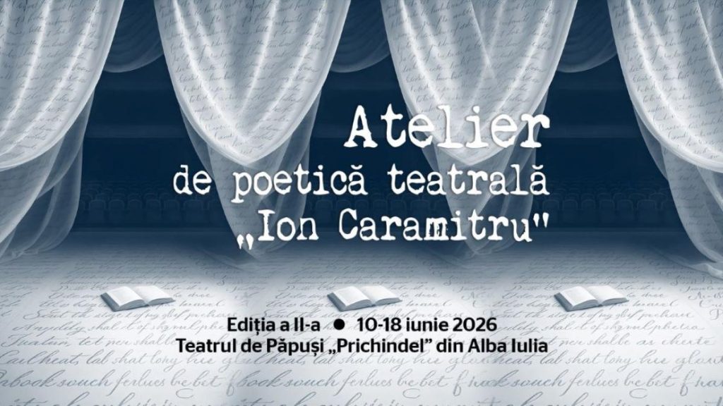 Atelierul de poetică teatrală „Ion Caramitru” continuă și anul acesta la Alba Iulia cu o ediție dedicată poeziei lui Lord Byron