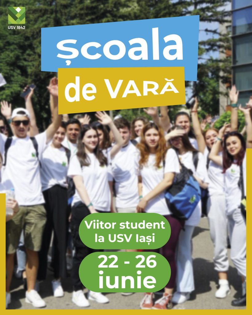 „Viitor student la USV Iași”, școala de vară pentru liceeni