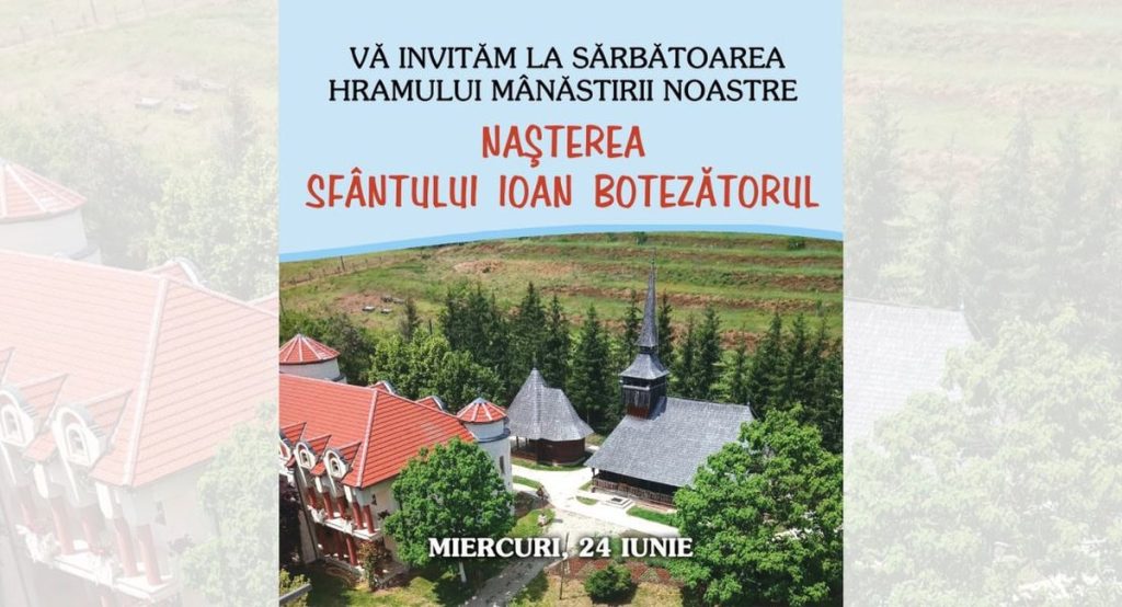 23-24 iunie: Hramul Mănăstirii „Sfântul Ioan Botezătorul” din Alba Iulia. Programul sfintelor slujbe