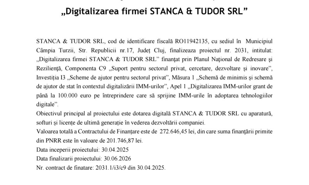 „PNRR: Fonduri pentru România modernă și reformată!” „Digitalizarea firmei STANCA & TUDOR SRL”