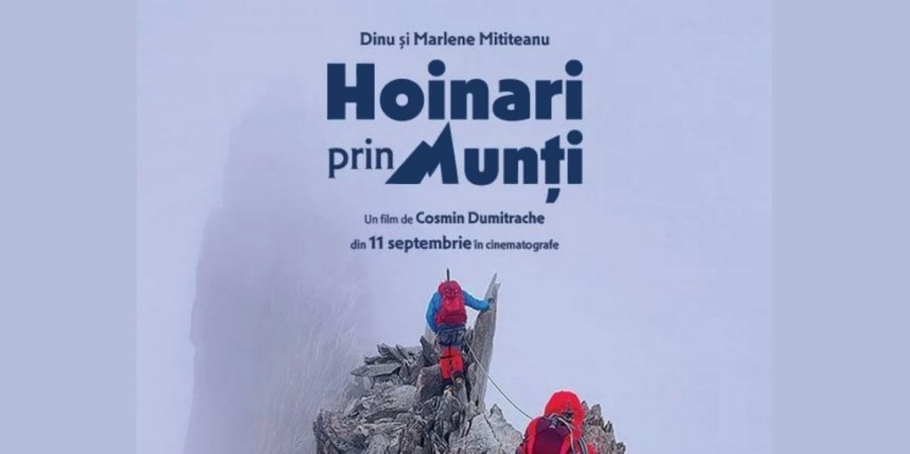 „Hoinari prin munți”, în proiecții speciale la Happy Cinema Bistrița și Focșani