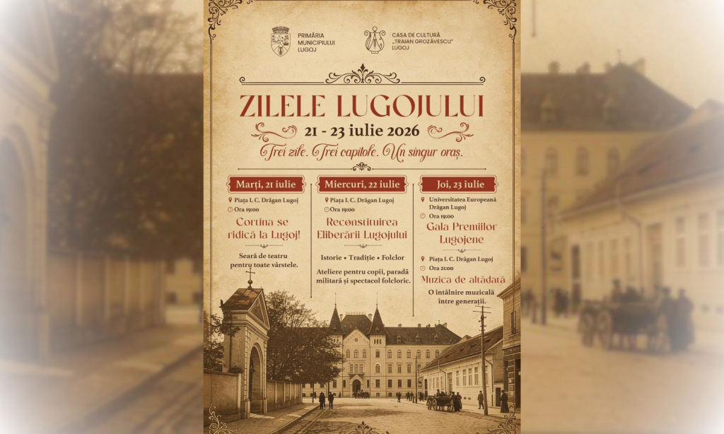 S-a definitivat programul primei ediții a Zilelor Lugojului de vară, cu reconstituiri istorice, piese de teatru și o gală a excelenței