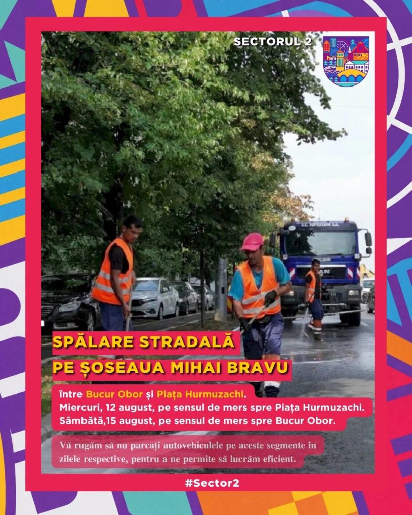 Spălare mecanizată pe Șoseaua Mihai Bravu. Șoferii sunt rugați să nu parcheze pe anumite segmente