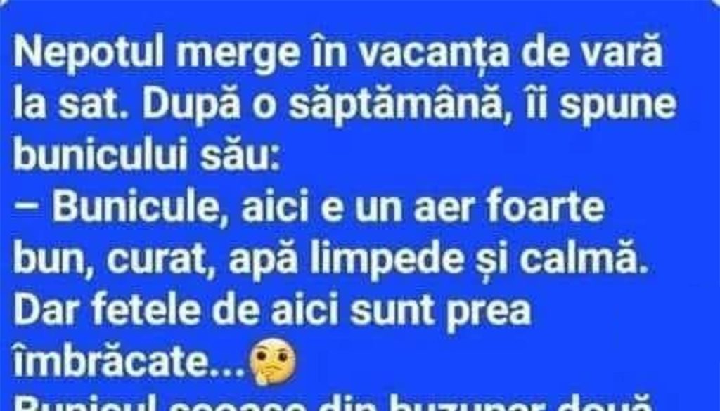 Bancul de weekend | Nepotul merge în vacanța de vară la sat