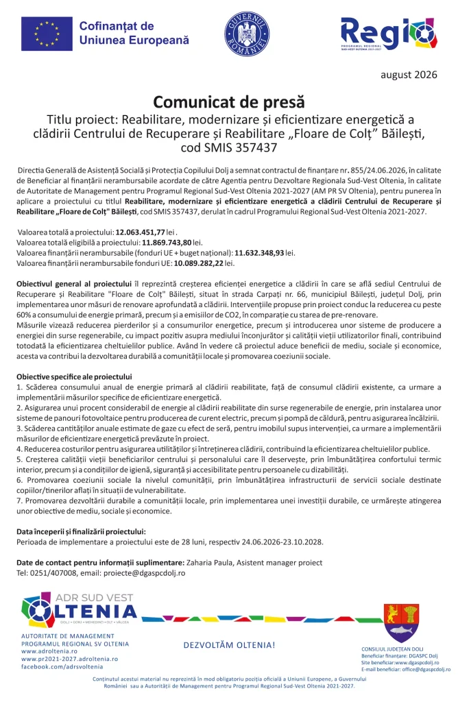 Titlu proiect: Reabilitare, modernizare și eficientizare energetică a clădirii Centrului de Recuperare și Reabilitare „Floare de Colț” Băilești, cod SMIS 357437