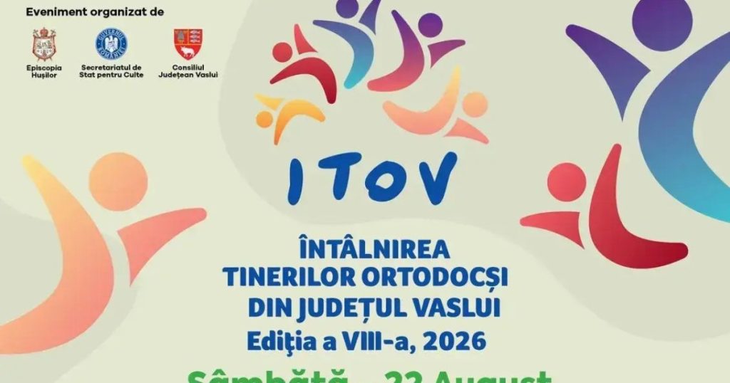 Peste 550 de tineri sunt așteptați la Întâlnirea Tinerilor Ortodocși din Vaslui