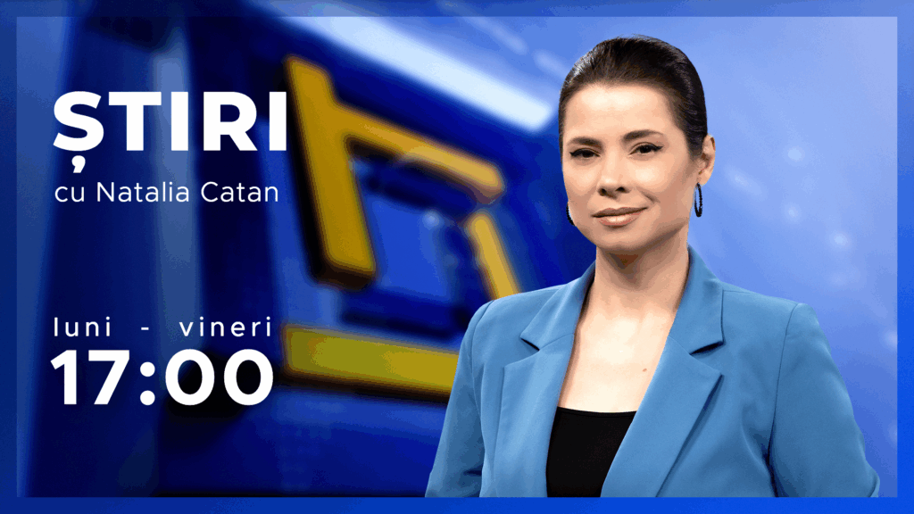 ȘTIRI cu Natalia Catan din 20.08.2026, ora 17:00