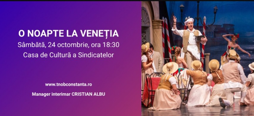 Venetia, masti, iubire si intrigi. O noapte la Venetia, spectacol la Constanta