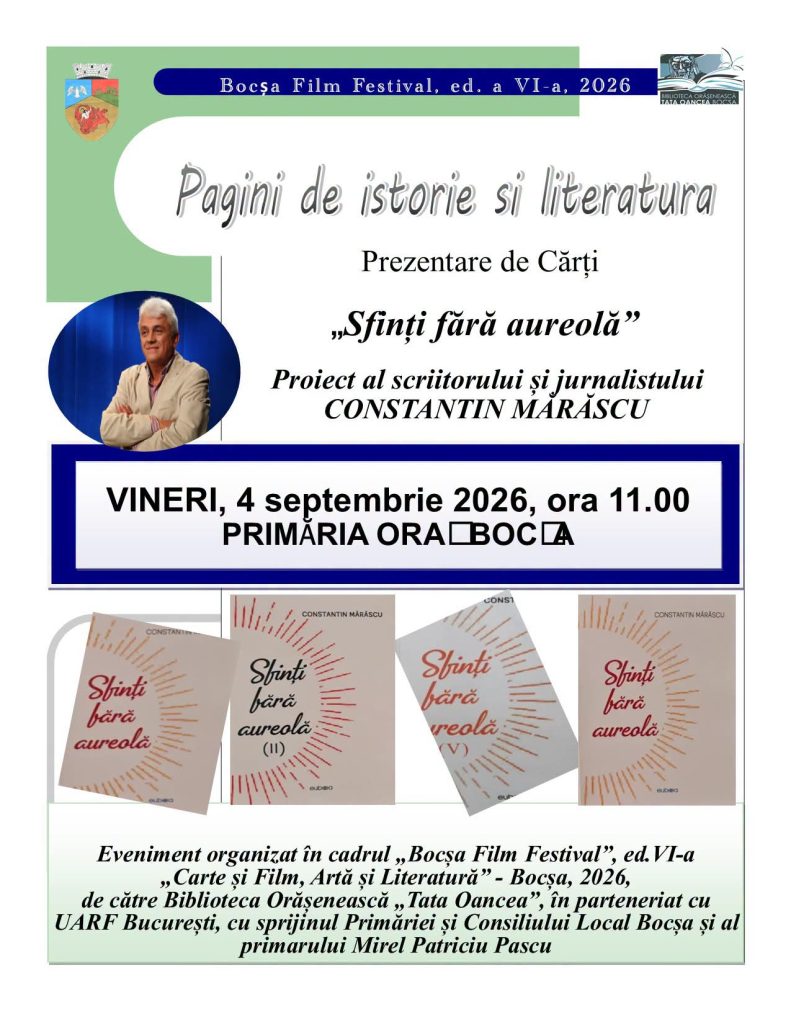 Lansare de carte la Bocșa: Constantin Mărăscu își prezintă seria în 6 volume „Sfinți fără aureolă” la „Bocșa Film Festival”