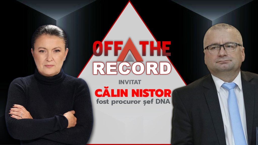 OFF The Record. Dezvăluirile lui Călin Nistor, fost procuror șef DNA: Nu înțeleg de ce pensiile magistraților au fost prioritatea acestui Guvern. Ce spune despre independența magistraților dar și delegări?