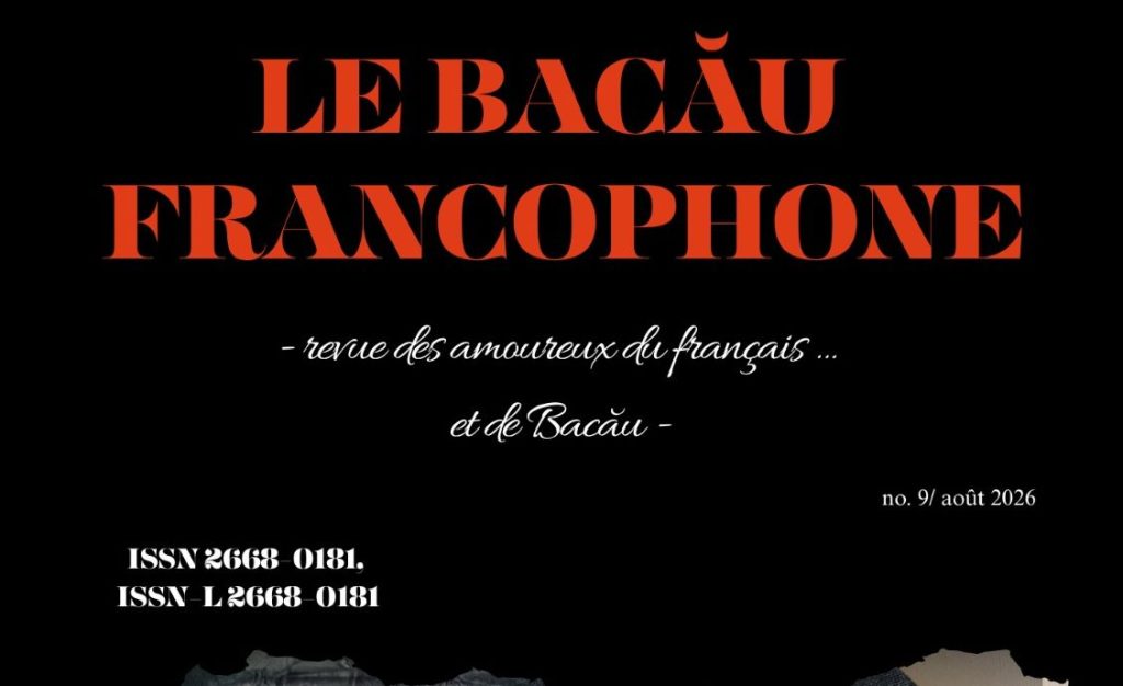 Le Bacău francophone – revista băcăuanilor pasionați de limba franceză