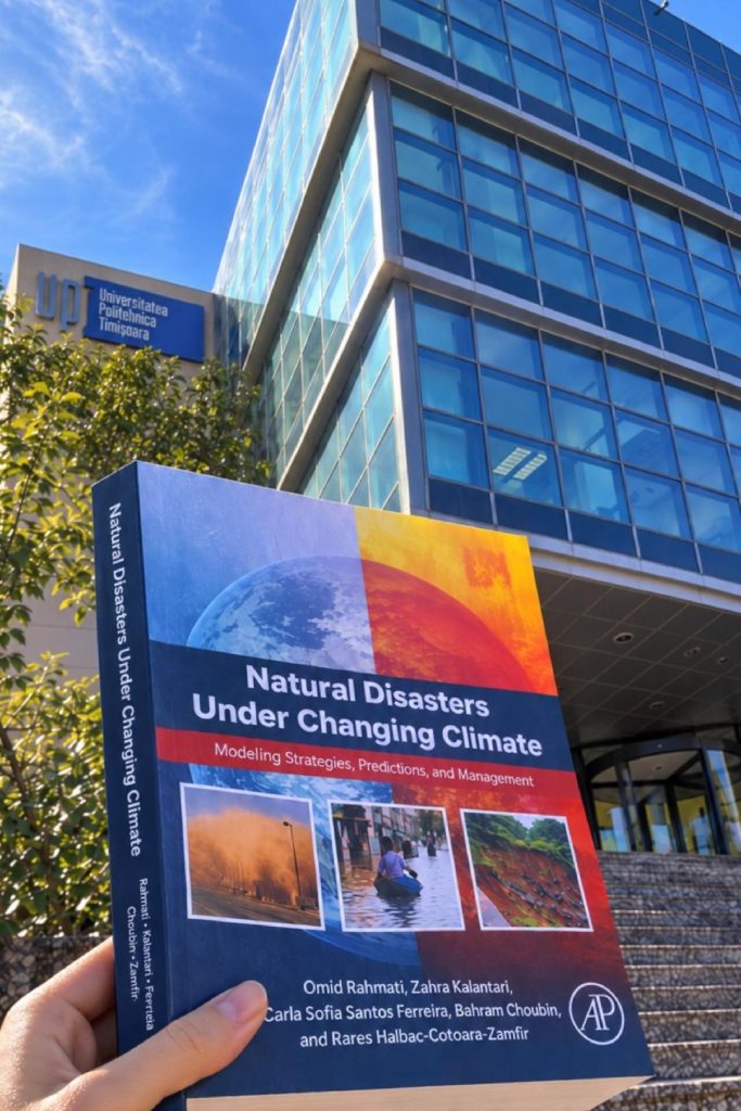 Premieră editorială internațională: Cercetători de la UPT lansează un manual de referință în managementul dezastrelor naturale sub impactul schimbărilor climatice
