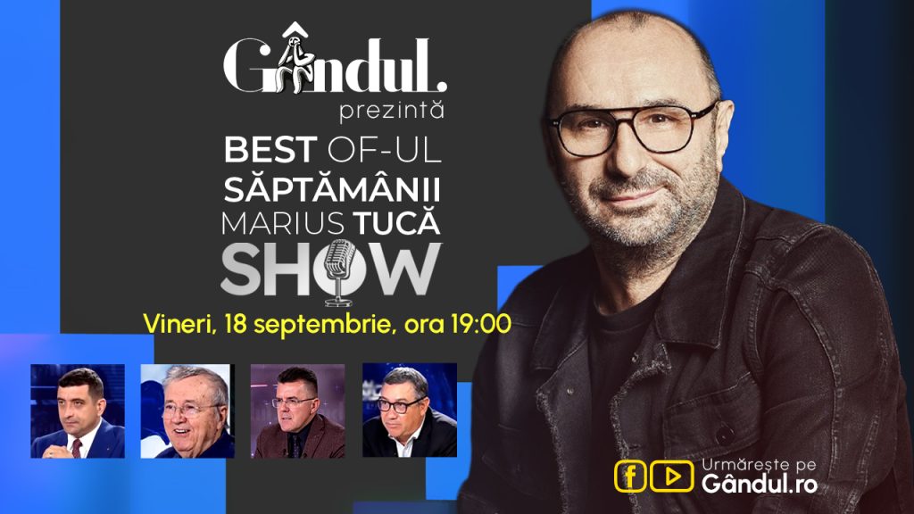 Gândul prezintă Best of Marius Tucă Show – vineri, 18 septembrie, de la ora 19.00