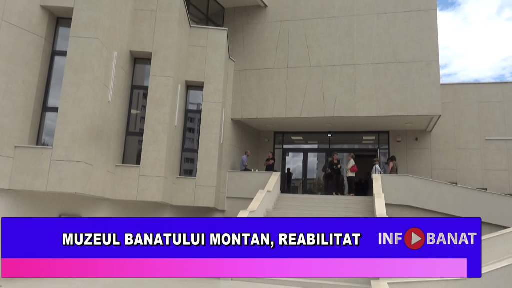 Muzeul Banatului Montan, reabilitat