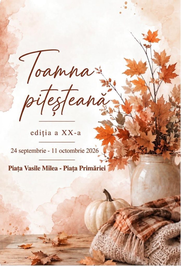 Începe „Toamna Piteșteană”. Programul deschiderii