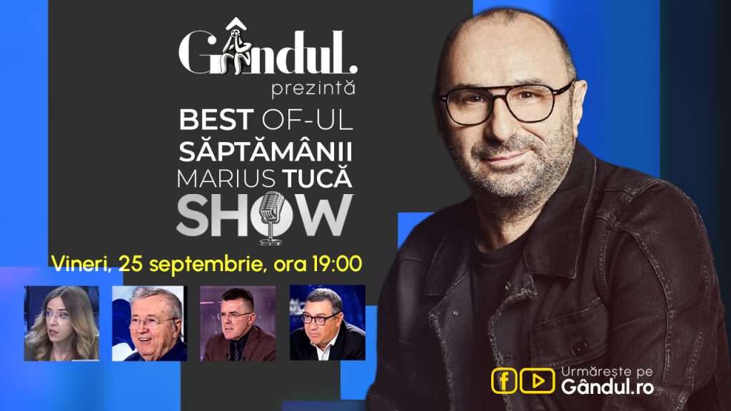 Gândul prezintă Best of Marius Tucă Show – vineri, 25 septembrie, de la ora 19.00