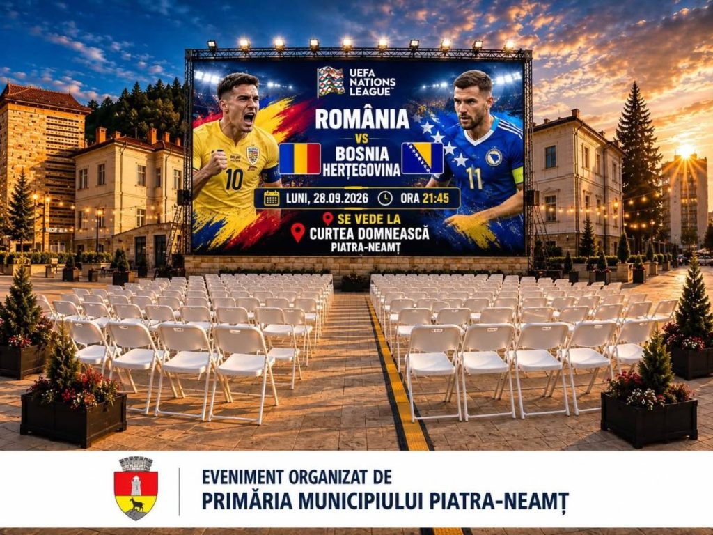 România – Bosnia, LIVE pe ecran uriaș la Curtea Domnească