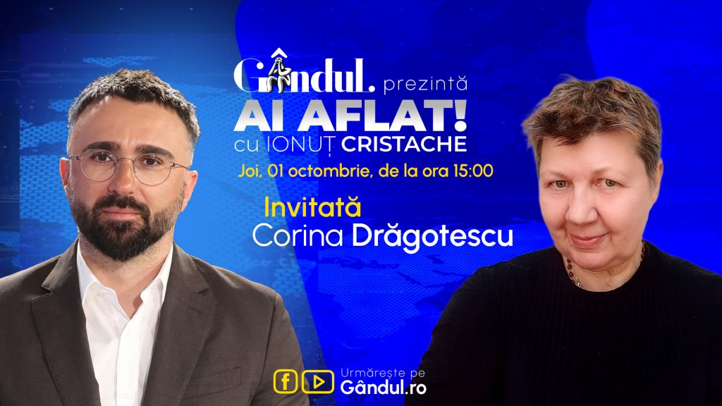 „Ai Aflat! cu Ionuț Cristache” începe joi, 1 octombrie, de la ora 15.00, live pe Gândul. Invitată: Corina Drăgotescu