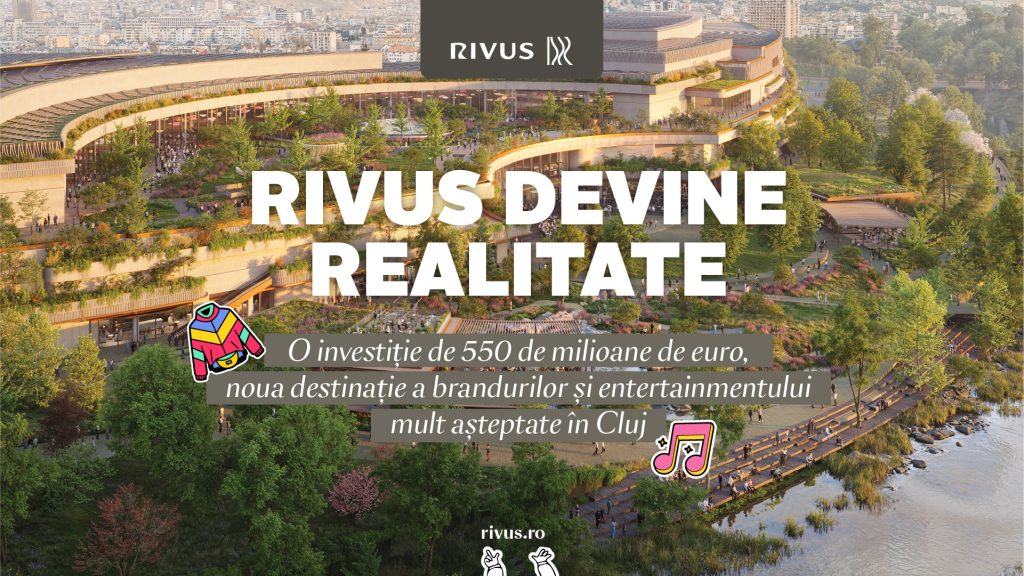 Ce urmează la RIVUS Cluj? Proiectul imobiliar de 550 mil. euro intră într-o nouă etapă