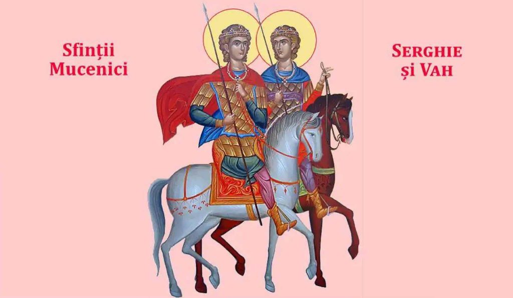 CALENDAR ORTODOX 2026: Sfinții Mari Mucenici Serghie și Vah