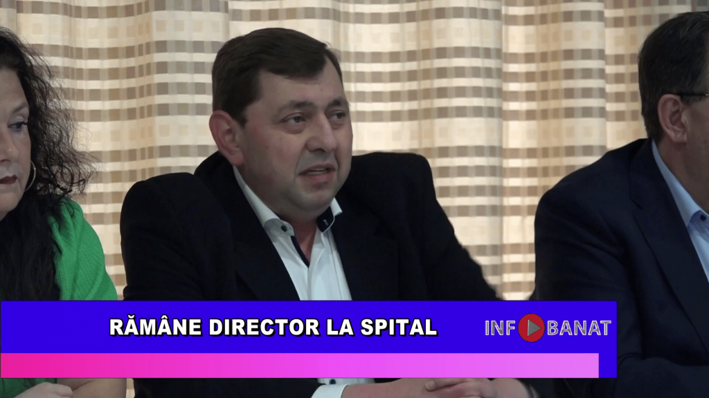 Rămâne director la spital