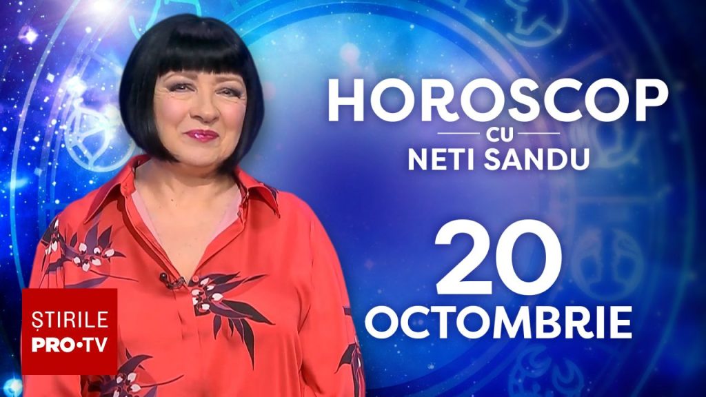 Horoscop 20 octombrie 2026, cu Neti Sandu. O zodie va primi o ofertă care aduce bani