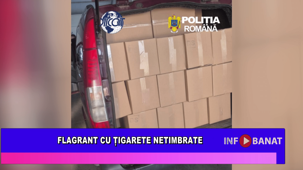 Flagrant cu țigarete netimbrate
